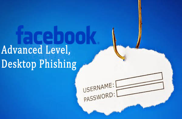 با حملات دسکتاپ فیشینگ مقابله کنید! facebook hack desktop advanced - با حملات دسکتاپ فیشینگ مقابله کنید!